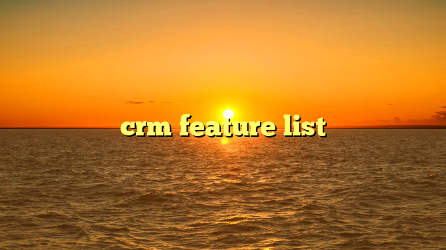 crm feature list