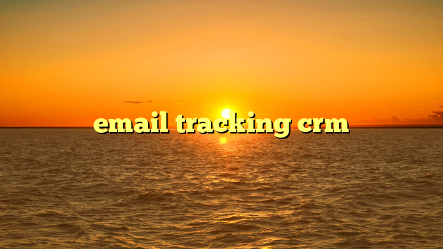 email tracking crm