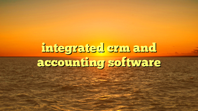 integrated crm and accounting software