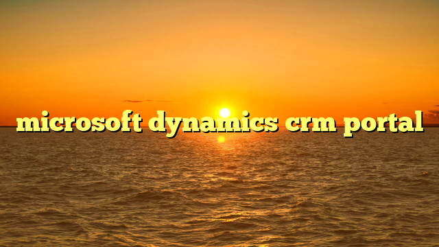 microsoft dynamics crm portal