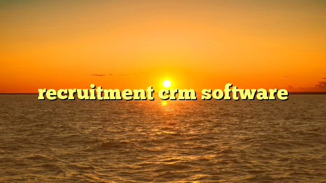 recruitment crm software