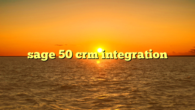 sage 50 crm integration